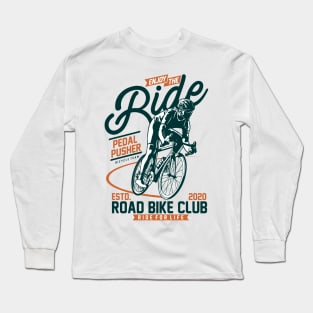 Enjoy the bike ride Long Sleeve T-Shirt